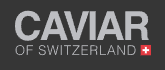 Caviar of Switzerland